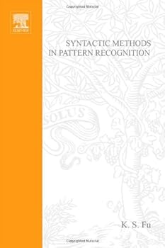 Hardcover Syntactic Methods in Pattern Recognition (Mathematics in Science and Engineering, Vol. 112) (Mathematics in Science and Engineering, Volume 112) Book
