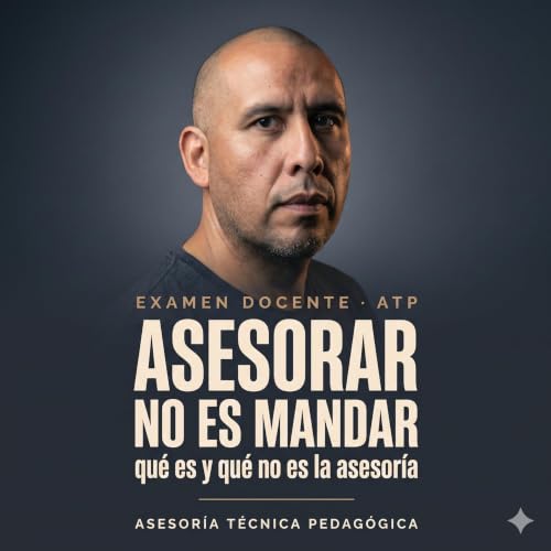 La Asesor&iacute;a Pedag&oacute;gica: qu&eacute; es y qu&eacute; no | PROMOCI&Oacute;N HORIZONTAL USICAMM 2026 | ATP SEP