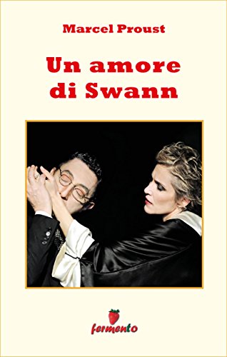 Un amore di Swann (Emozioni senza tempo Vol. 103)
