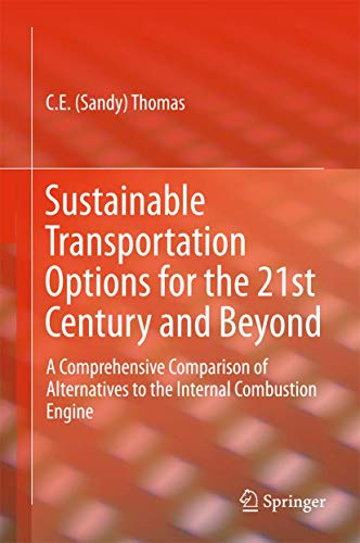 Sustainable Transportation Options for the 21st Century and Beyond: A