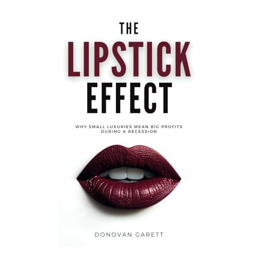 The Lipstick Effect: Why Small Luxuries Mean Big Profits During A Recession