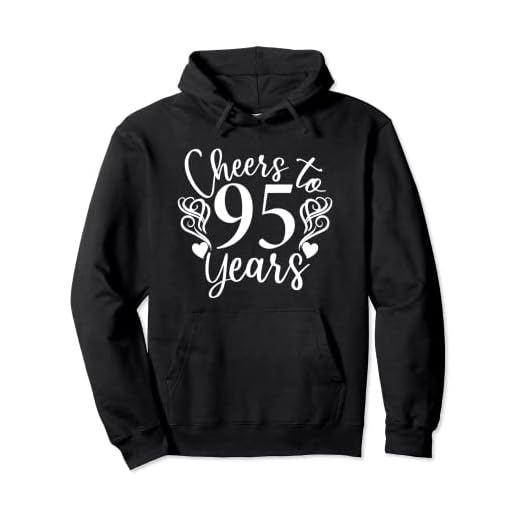Cheers To 95 Years, mujeres, partido de grupo, cumpleaños 95 Sudadera con Capucha