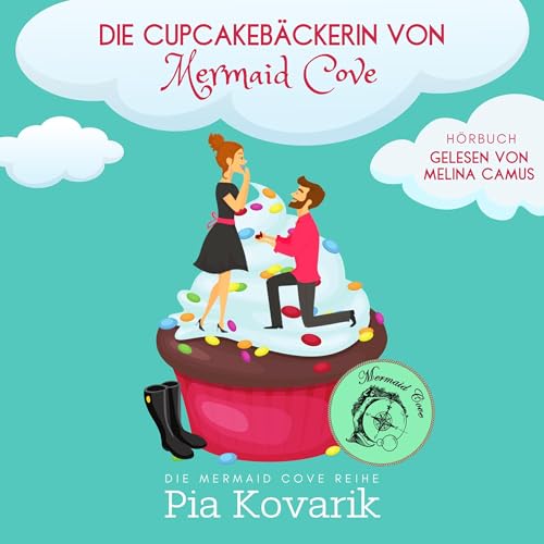 Die Cupcakeb&auml;ckerin von Mermaid Cove cover art