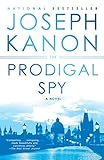 The Prodigal Spy: A Novel
