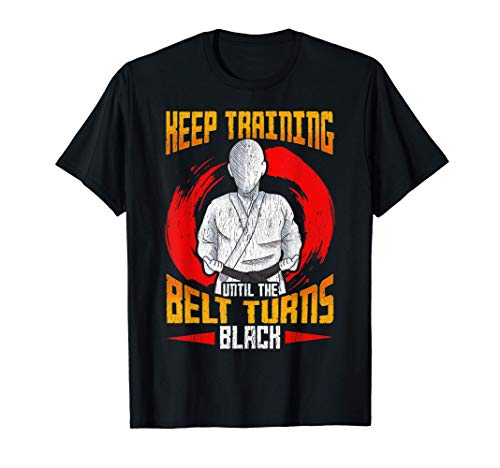 Cute & Funny Keep Training Until The Belt Turns Black MMA Camiseta