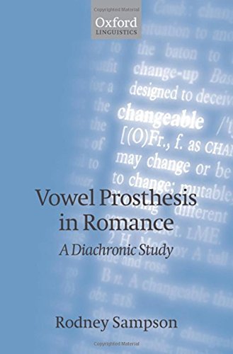 Vowel Prosthesis in Romance (Oxford Linguistics)
