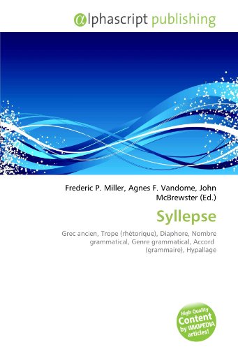 Syllepse: Grec ancien, Trope (rhétorique), Diaphore, Nombre grammatical, Genre grammatical, Accord (grammaire), Hypallage