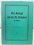  Der Kampf um die Hl. Stauden bei Weiden.
