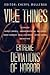 Vile Things: Extreme Deviations of Horror