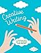 Creative Writing: A Journal with Art to Kickstart Your Writing
