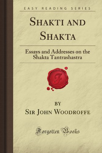 Shakti and Shakta: Essays and Addresses on the ... 160620145X Book Cover