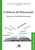 L'alfabeto del relazionale. Glossario di voci della psicoterapia