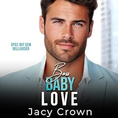 Couverture de Boss Baby Love - Spiel mit dem Milliard&auml;r