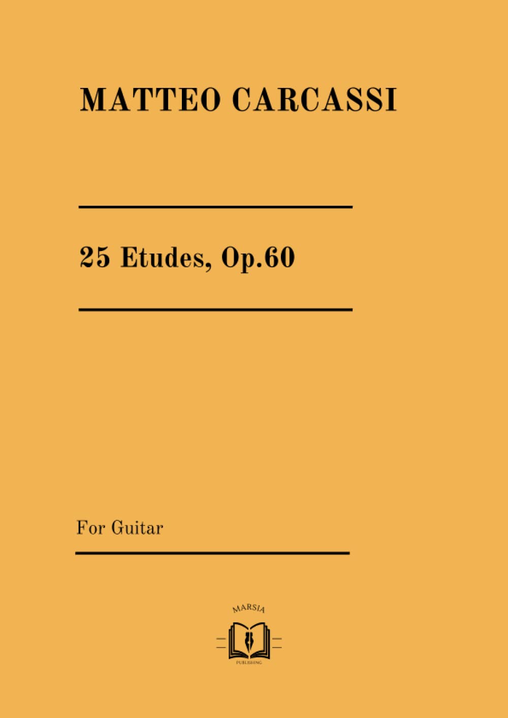 25 Etudes, Op.60: For Guitar