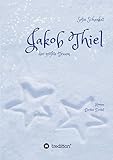 thiel 3.7  Jakob Thiel: der größte Traum: 3