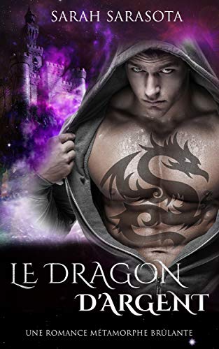 Télécharger Le Dragon d'argent: Une romance métamorphe brûlante Francais PDF