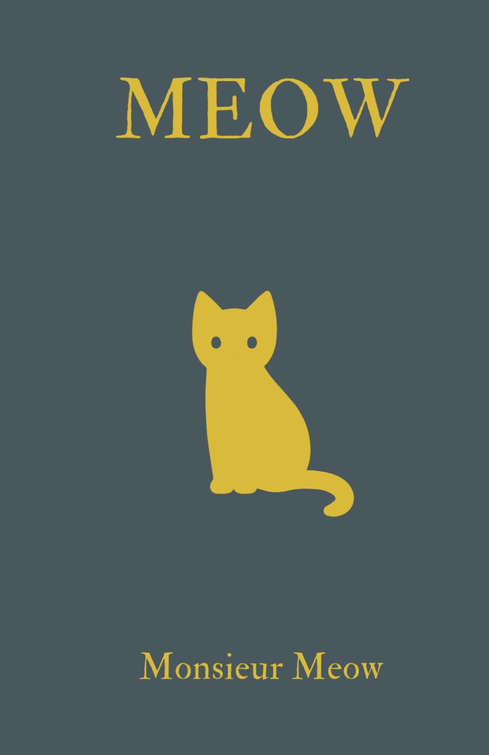 Meow: A Novel for Cats Paperback – March 19, 2024