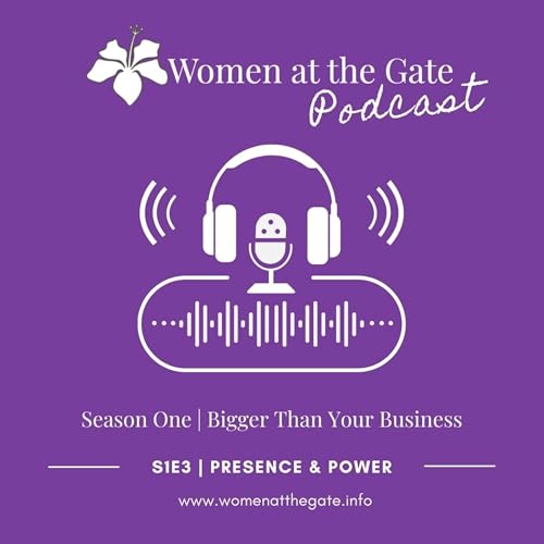 Presence & Power | S1E3