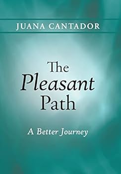 Hardcover The Pleasant Path: A Better Journey Book