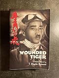 Wounded Tiger