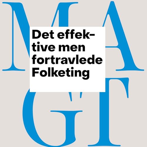 Det effektive men fortravlede Folketing
