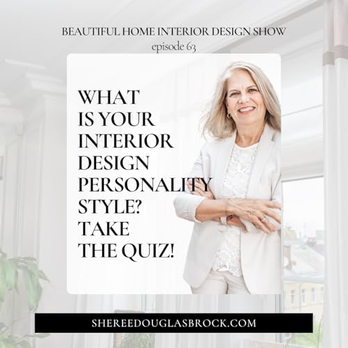 What Is Your Interior Design Personality Style? Take the Quiz! | Ep63