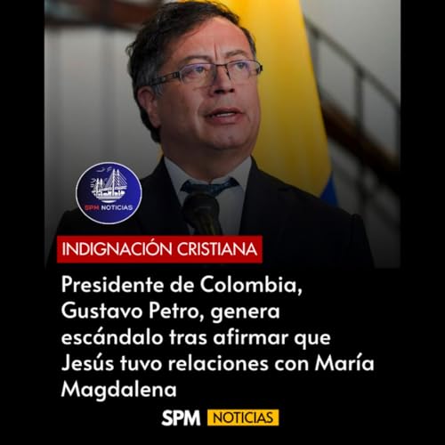 El Post de la Hora | Gustavo Petro, genera esc&aacute;ndalo tras afirmar que Jes&uacute;s tuvo relaciones con Mar&iacute;a Magdalena.