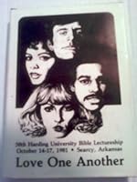 Love One Another (58th Annual Harding University Bible Lectureship) B001TNW1QS Book Cover