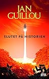 Slutet på historien - Jan Guillou 