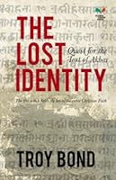 The Lost Identity: Quest for the Text of Akbar 9380707487 Book Cover