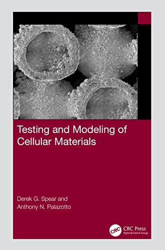 Testing and Modeling of Cellular Materials view 2