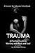 Trauma: A Practical Guide to Working with Body and Soul