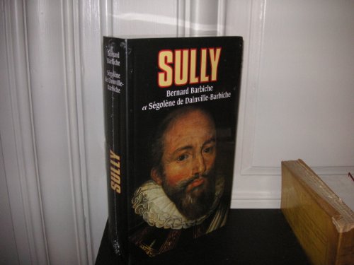 SULLY. L'homme et ses fidèles