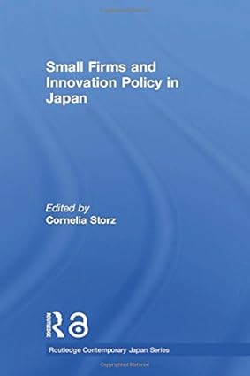 Small Firms and Innovation Policy in Japan (Routledge Contemporary Japan Series) book cover