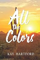 All the Colors 1081581573 Book Cover