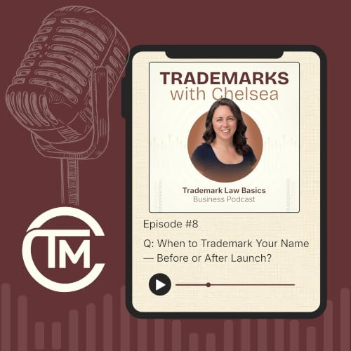 Q: When to Trademark Your Name &mdash; Before or After Launch?
