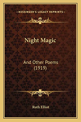 Night Magic: And Other Poems (1919)