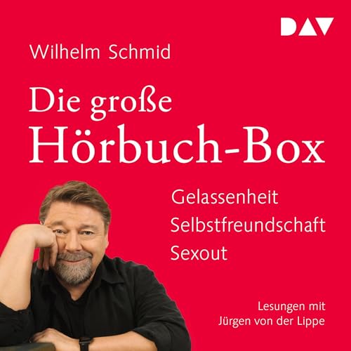 Gelassenheit. Selbstfreundschaft. Sexout: Die große Hörbuch-Box