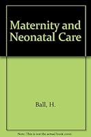 Maternity and Neonatal Care 0333352068 Book Cover