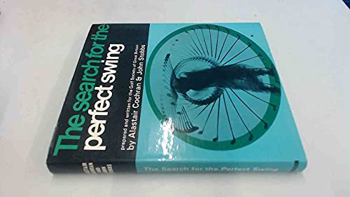 The Search For The Perfect Swing - An Account o... B004QHMSFS Book Cover