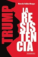 Trump: La resistencia 607846938X Book Cover