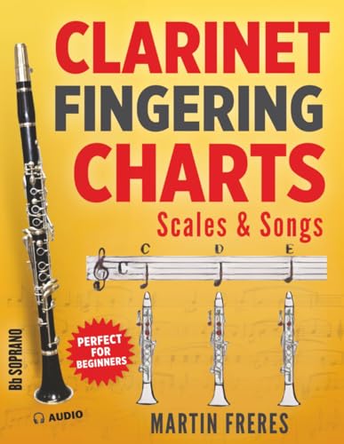 Image of Clarinet Fingering Charts: Scales & Songs Book 1 (Clarinet Fingering Charts, Scales & Songs Book Series for Beginner Clarinetists)