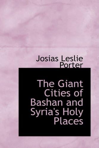 The Giant Cities of Bashan and Syria's Holy Places Hardcover – November 14, 2008