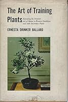 The art of training plants B0007EVPAI Book Cover