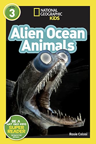 Alien Ocean Animals (National Geographic Kids Readers, Level 3)