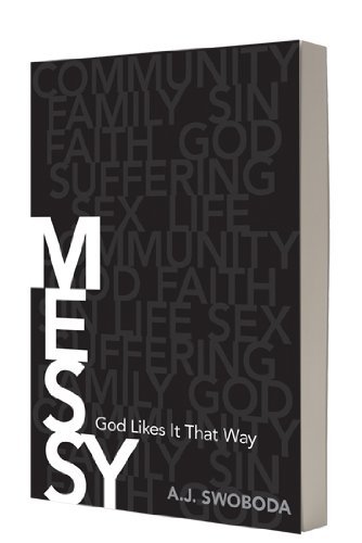 Messy: God Likes It That Way