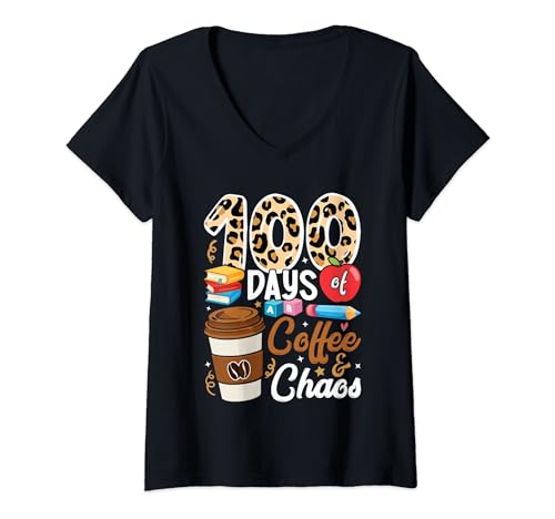 Mujer 100th Day of School Teachers 100 Days of Coffee & Chaos Camiseta Cuello V