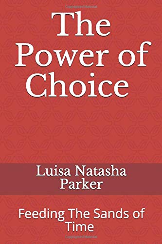 The Power of Choice: Feeding The Sands of Time