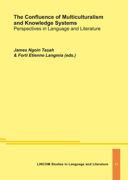The Confluence of Multiculturalism and Knowledge Systems: Perspectives in Language and Literature