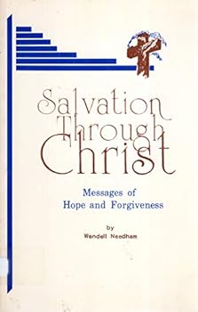 Unknown Binding Salvation through Christ: Messages of hope and forgiveness Book